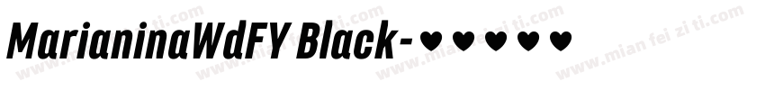 MarianinaWdFY Black字体转换